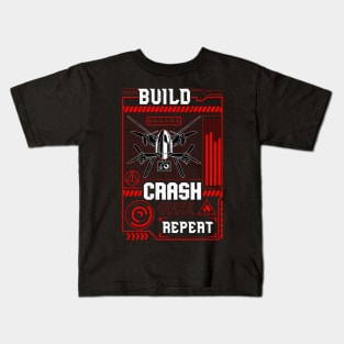 Funny Build Crash Repeat Drone Pilot Droning Kids T-Shirt